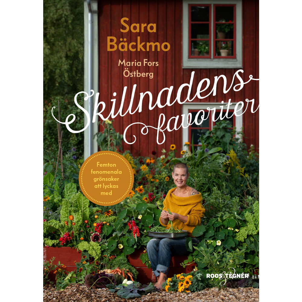 Skillnadens favoriter : femton fenomenala grönsaker att lyckas med (inbunden)