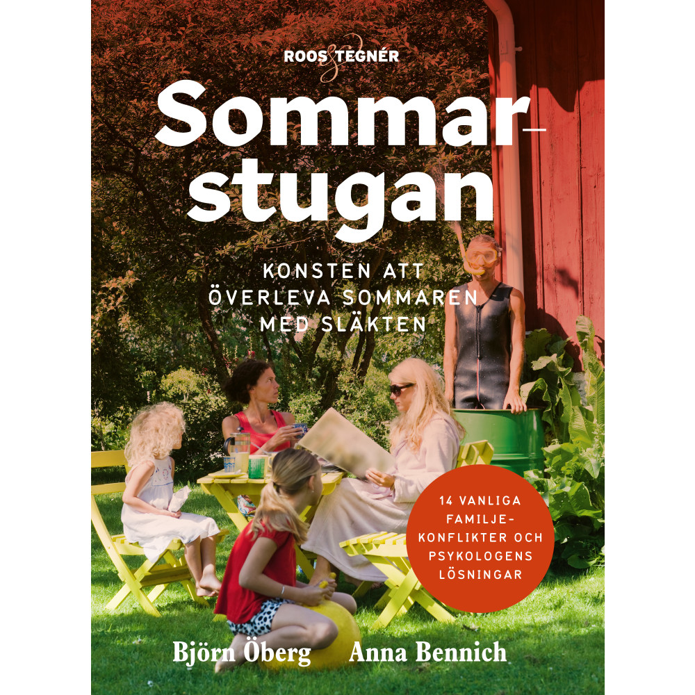 Sommarstugan : konsten att överleva sommaren med släkten (inbunden)