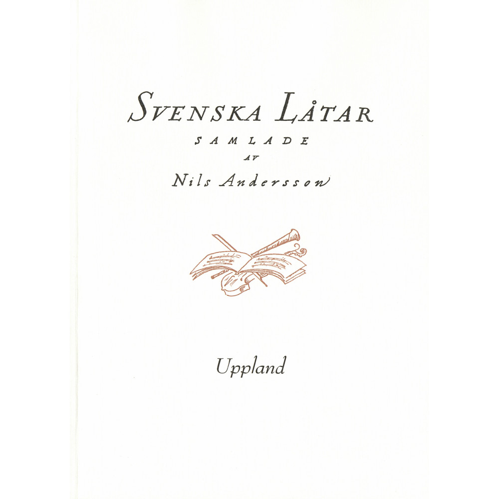 Svenska låtar Uppland (häftad) Svenskt visarkiv