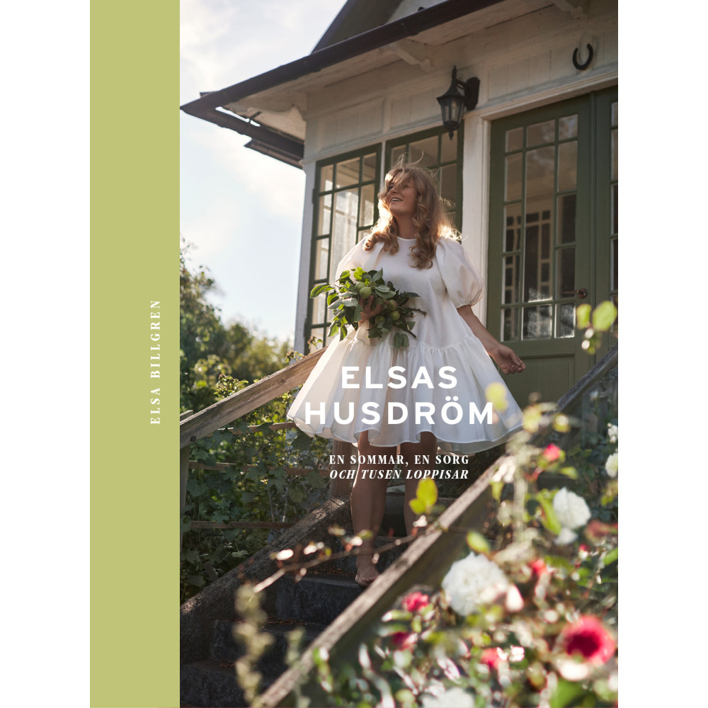 Elsas husdröm : en sommar, en sorg och tusen loppisar (inbunden) Elsa Billgren