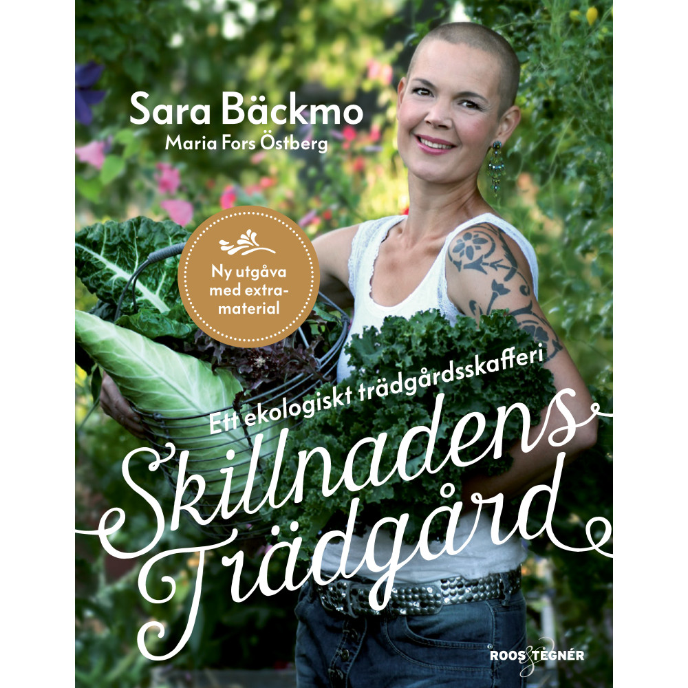 Skillnadens trädgård : ett ekologiskt trädgårdsskafferi (inbunden) Sara Bäckmo