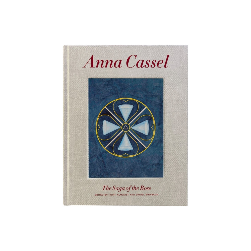 Anna Cassel : The saga of the rose (bok, klotband, english) Bokförlaget Stolpe