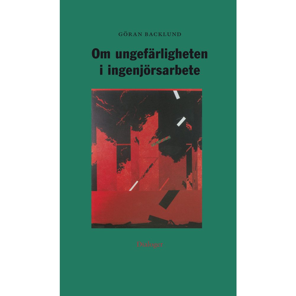 Om ungefärligheten i ingenjörsarbete (häftad)