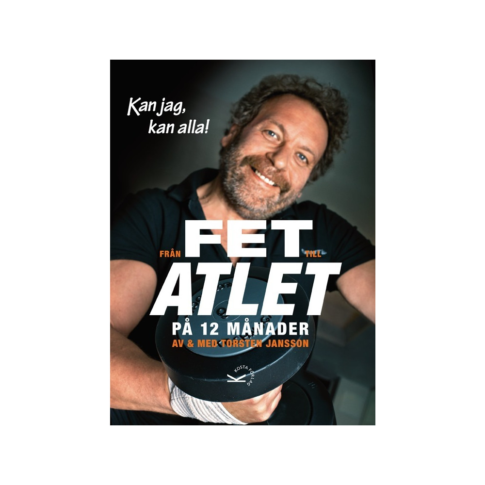 Från fet till atlet på 12 månader (inbunden)