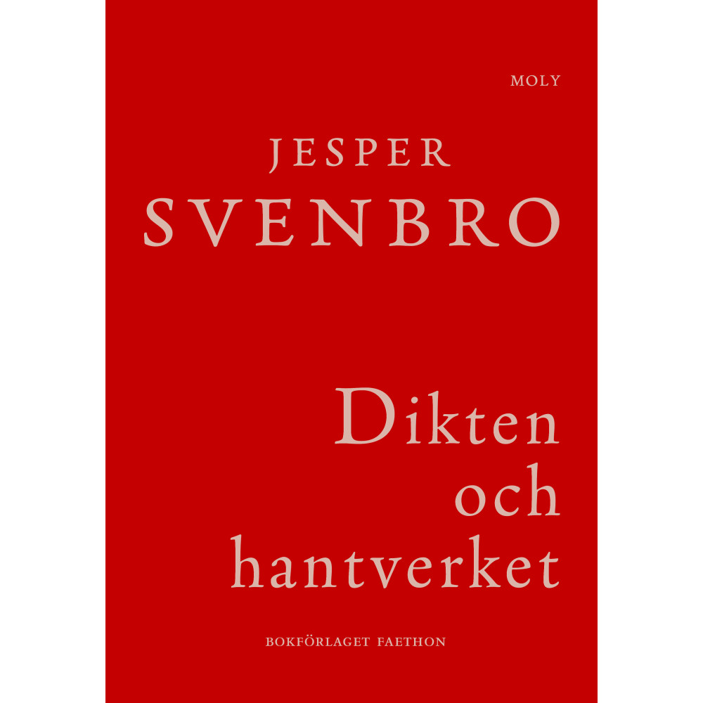 Dikten och hantverket : till den grekiska poetikens ursprung (bok, danskt band) Jesper Svenbro