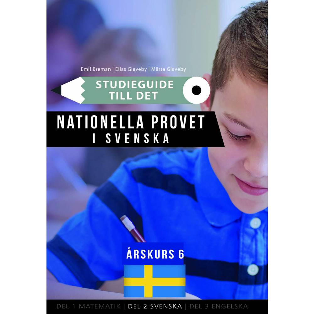 Studieguide till det nationella provet i Svenska årskurs 6 (häftad)