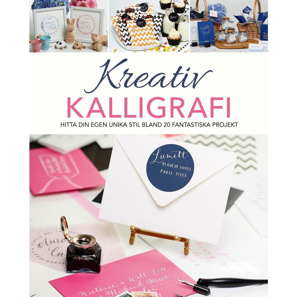 Kreativ kalligrafi : hitta din egen unika stil bland 20 fantastiska projekt (inbunden) Judy Broad