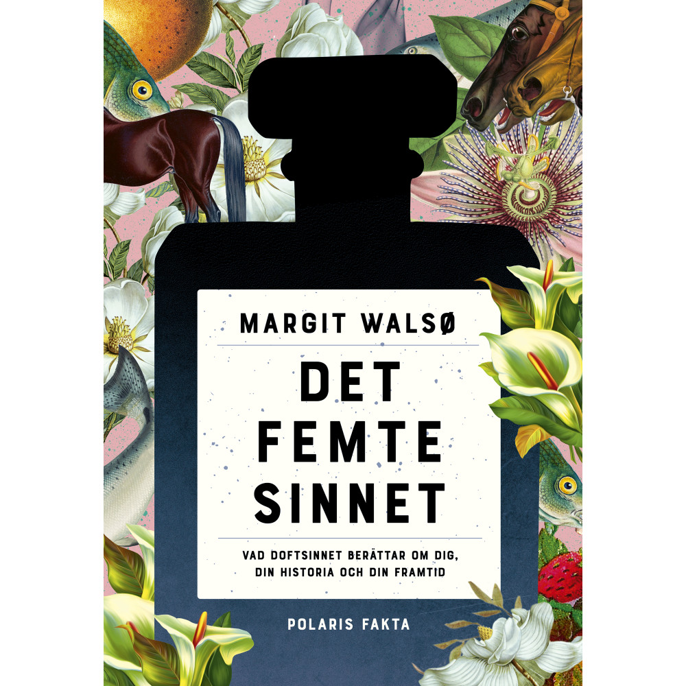 Det femte sinnet : vad doftsinnet berättar om dig, din historia och din framtid (inbunden)