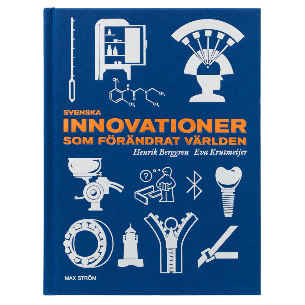 Svenska innovationer som förändrat världen (inbunden) Max Ström