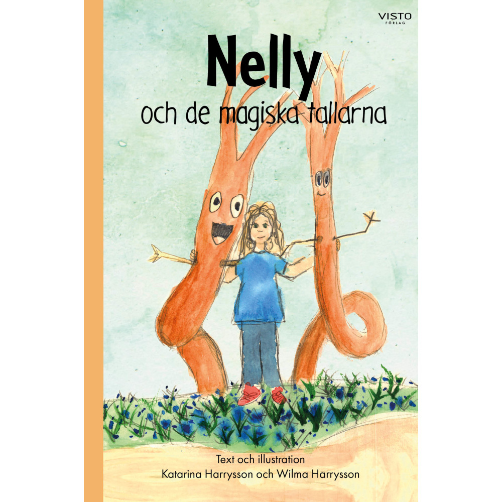 Nelly och de magiska tallarna (inbunden) Katarina Harrysson
