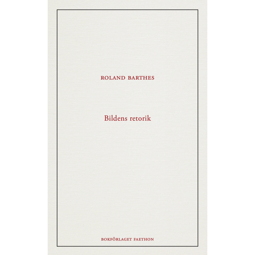 Bildens retorik (häftad) Roland Barthes