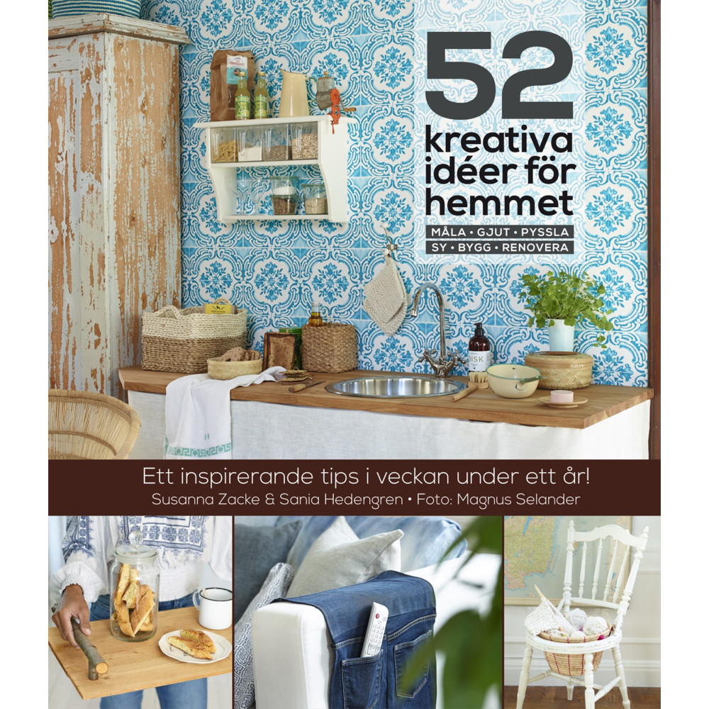 52 kreativa idéer för hemmet (inbunden) Susanna Zacke