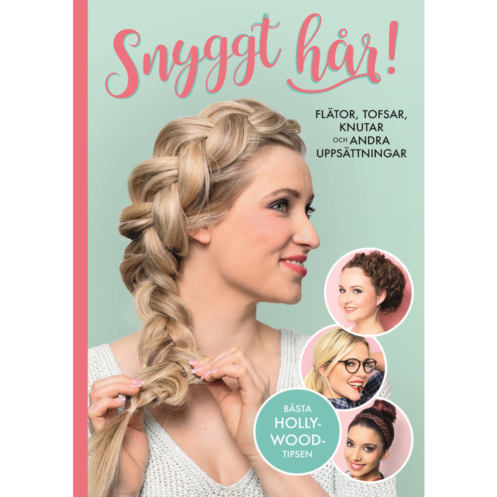 Snyggt hår : flätor, tofsar, knutar och andra uppsättningar (inbunden) Maite Jaspers