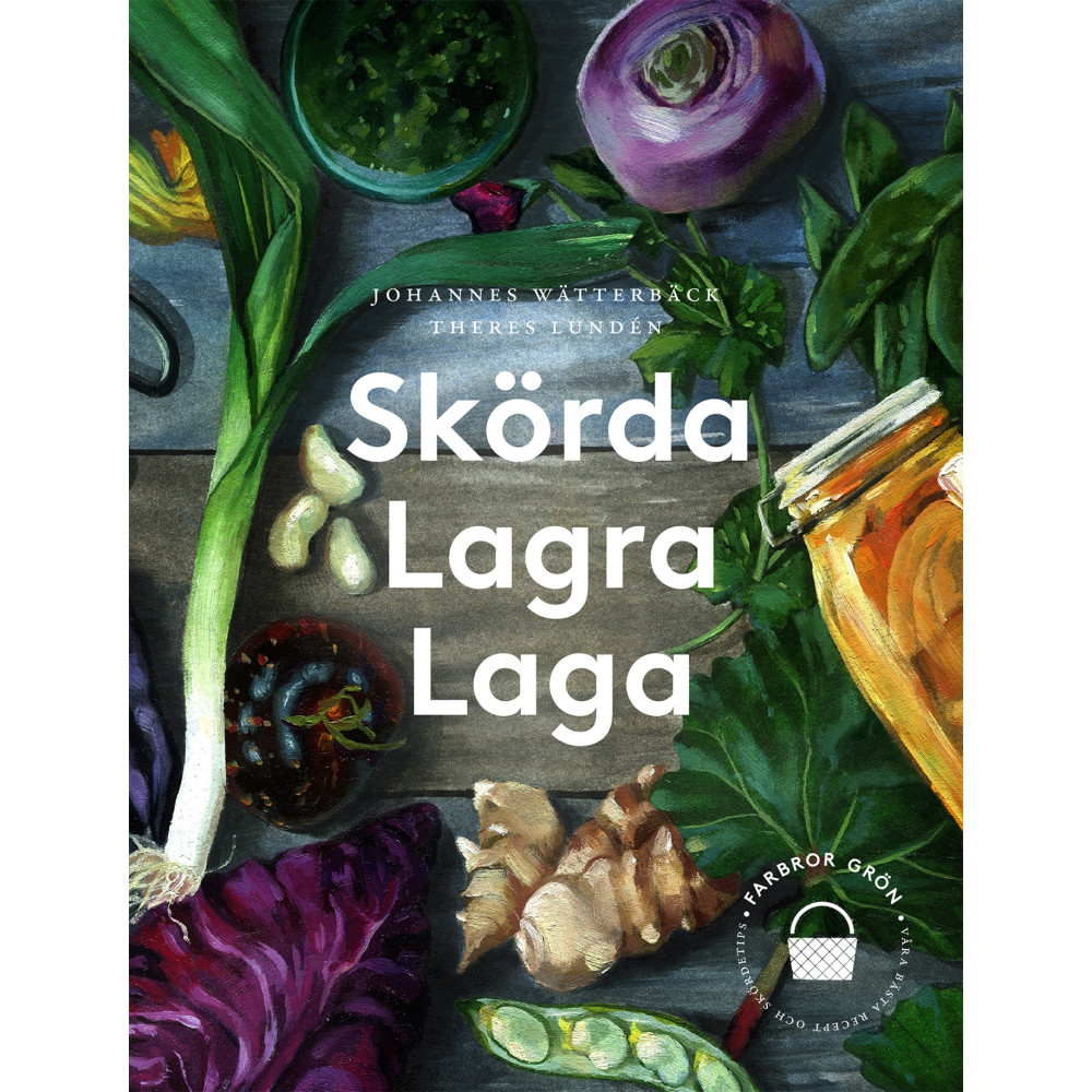 Skörda, lagra, laga (bok, danskt band) Theres Lundén