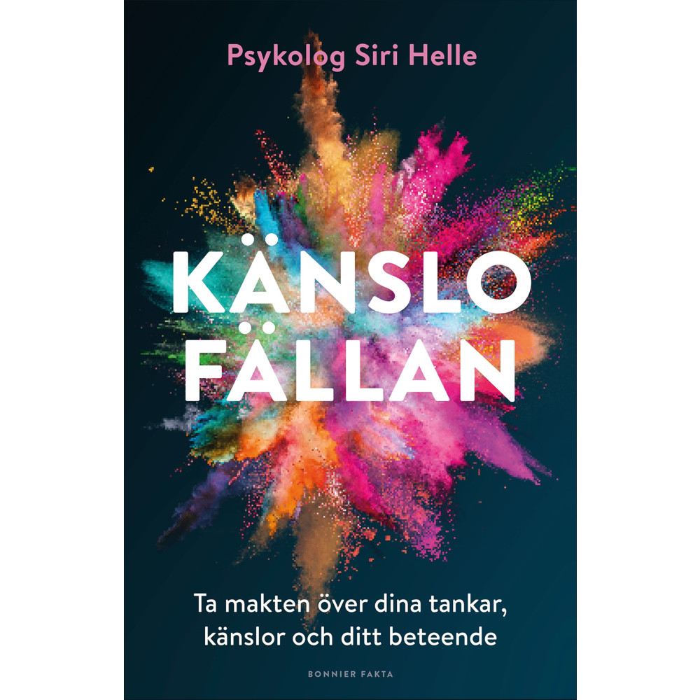 Känslofällan : ta makten över dina känslor, tankar och ditt beteende (bok, kartonnage) Siri Helle