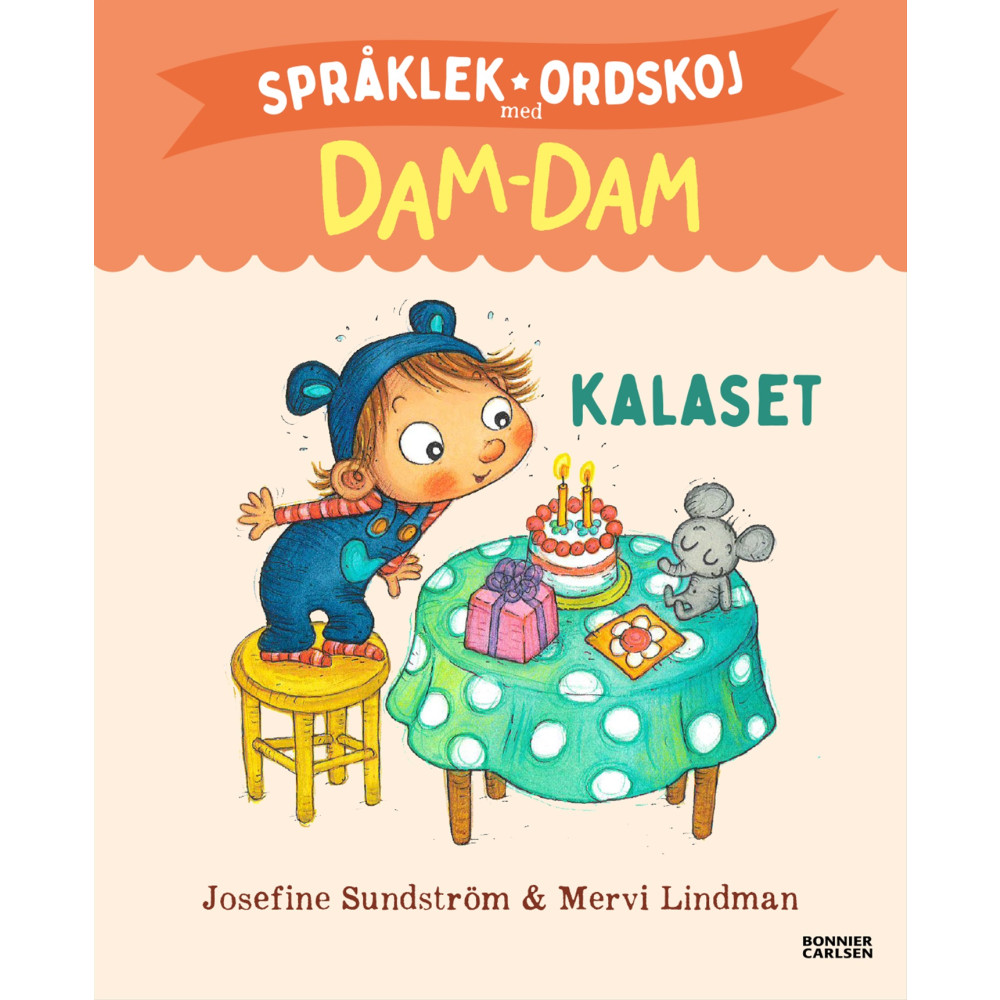 Språklek och ordskoj med Dam-Dam. Kalaset (inbunden) Josefine Sundström