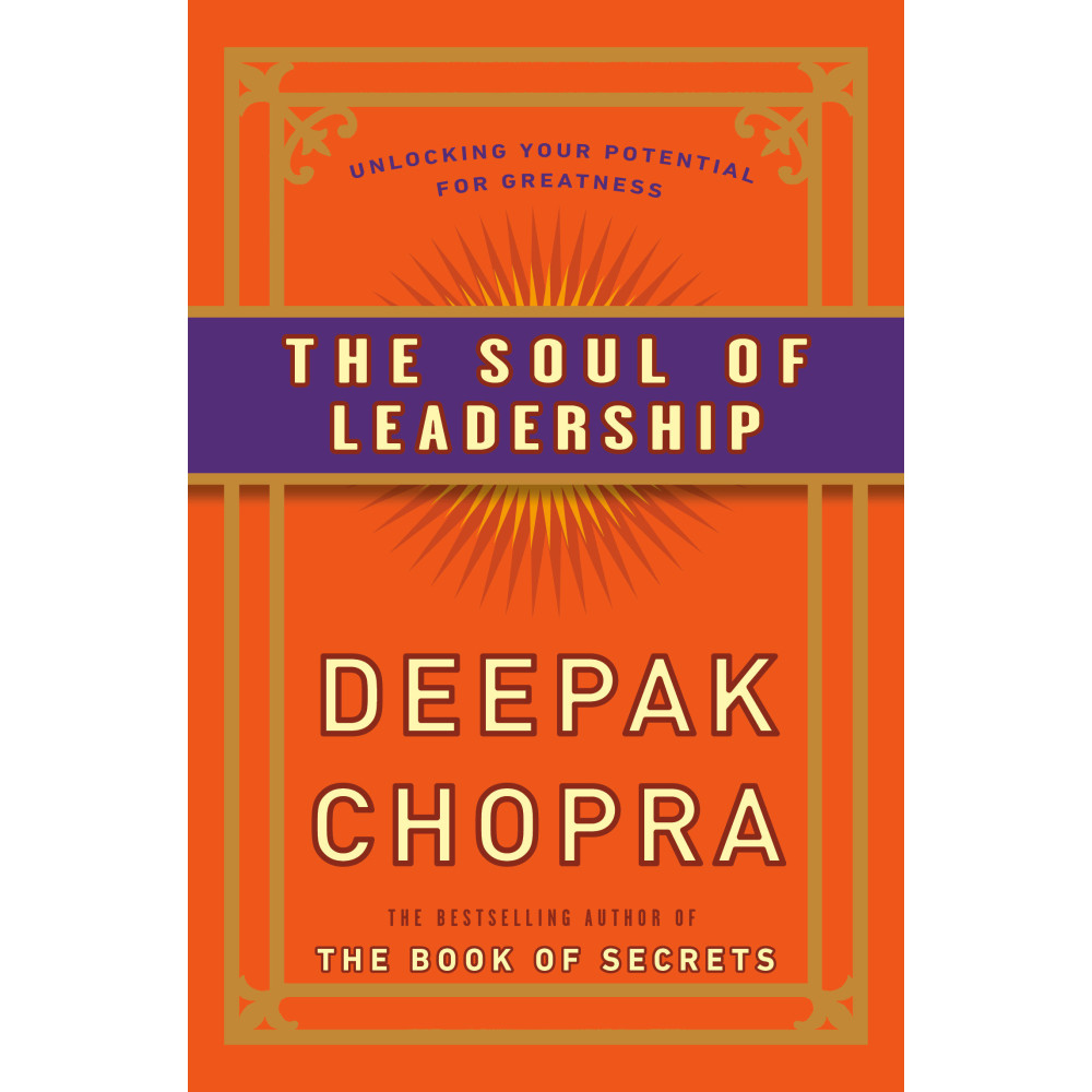 The Soul of Leadership (häftad, english) Deepak Chopra