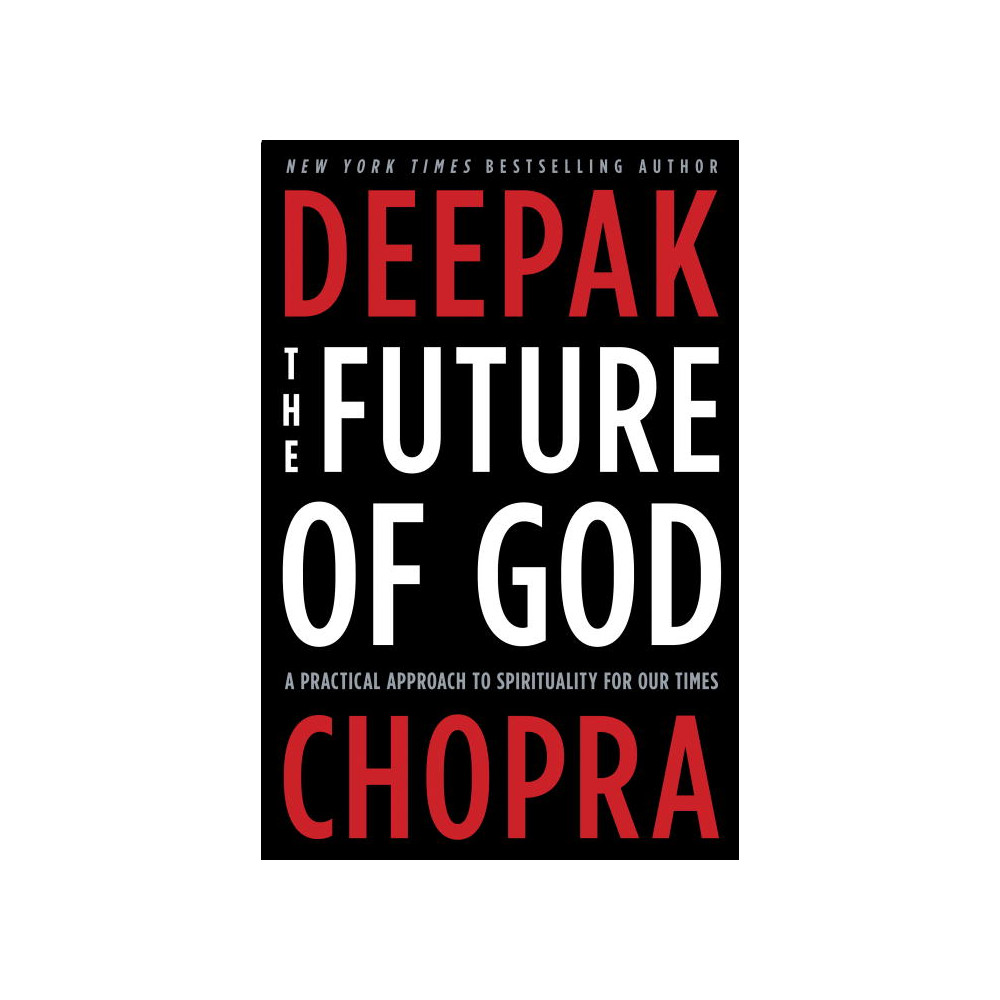 Deepak Chopra The Future of God (häftad, eng)