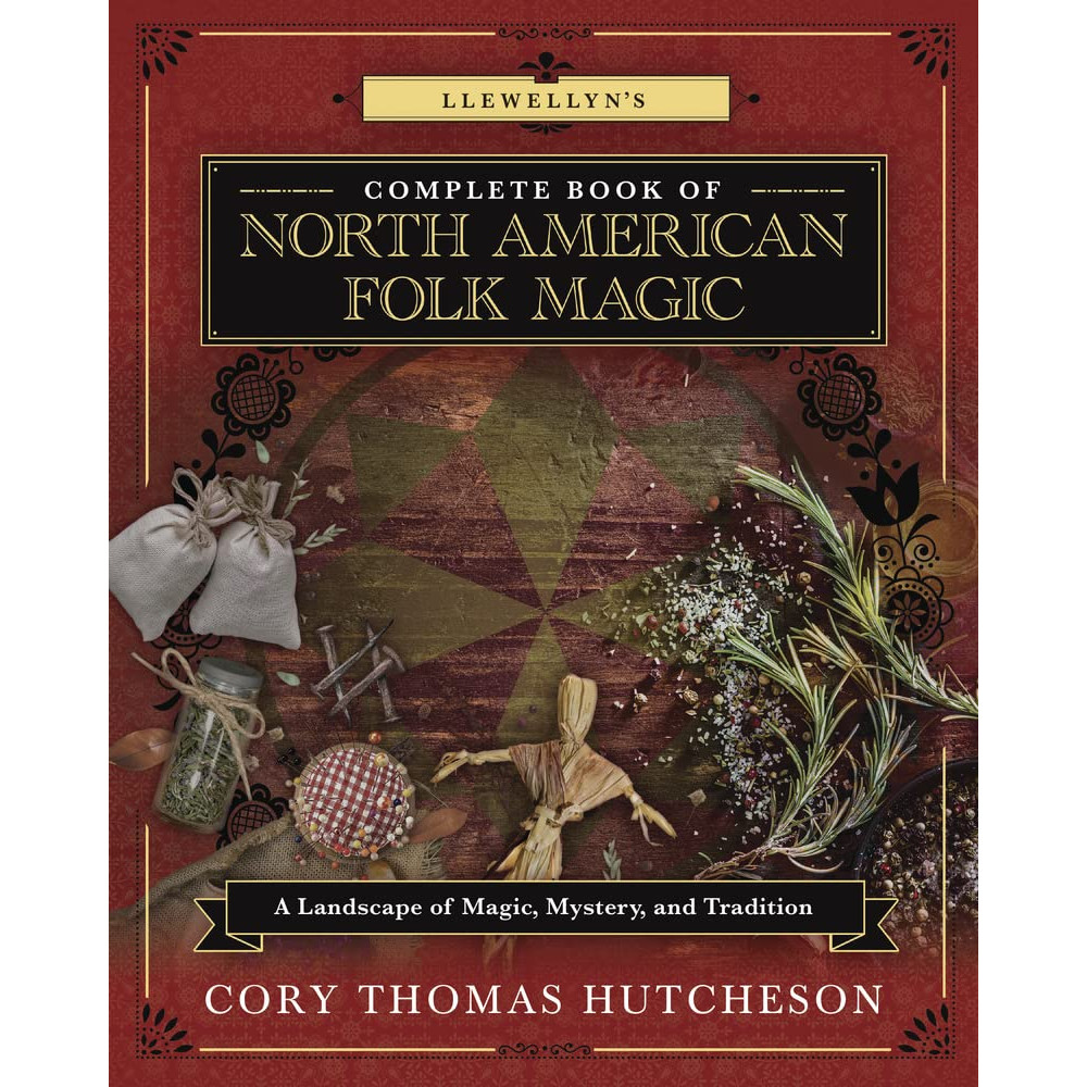 Llewellyn's Complete Book of North American Folk Magic (häftad, eng)