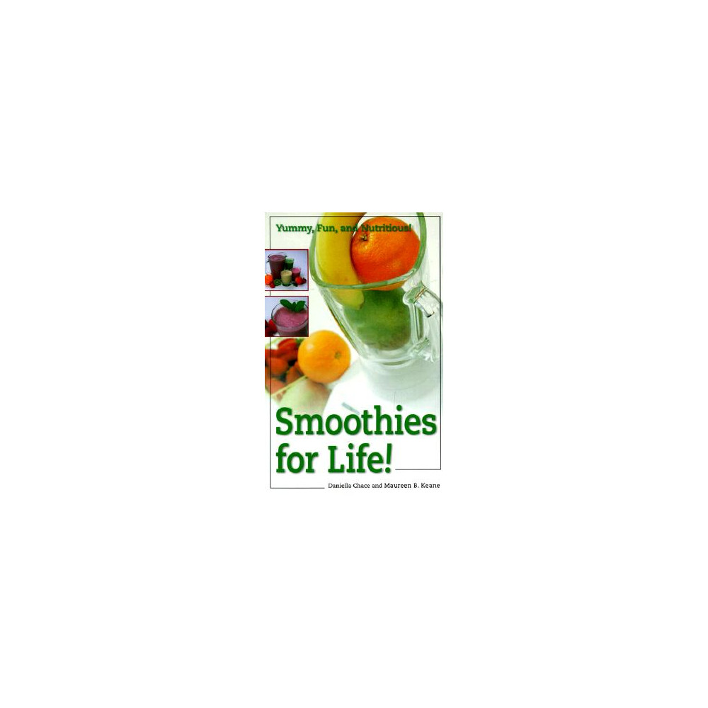 Smoothies for Life! (häftad, english) Daniella Chace