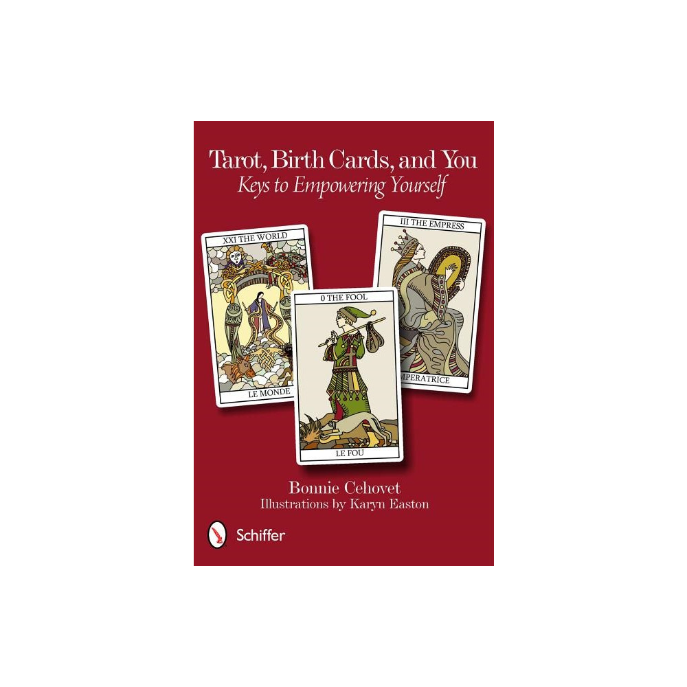 Tarot, birth cards, and you - keys to empowering yourself (häftad, english) Bonnie Cehovet