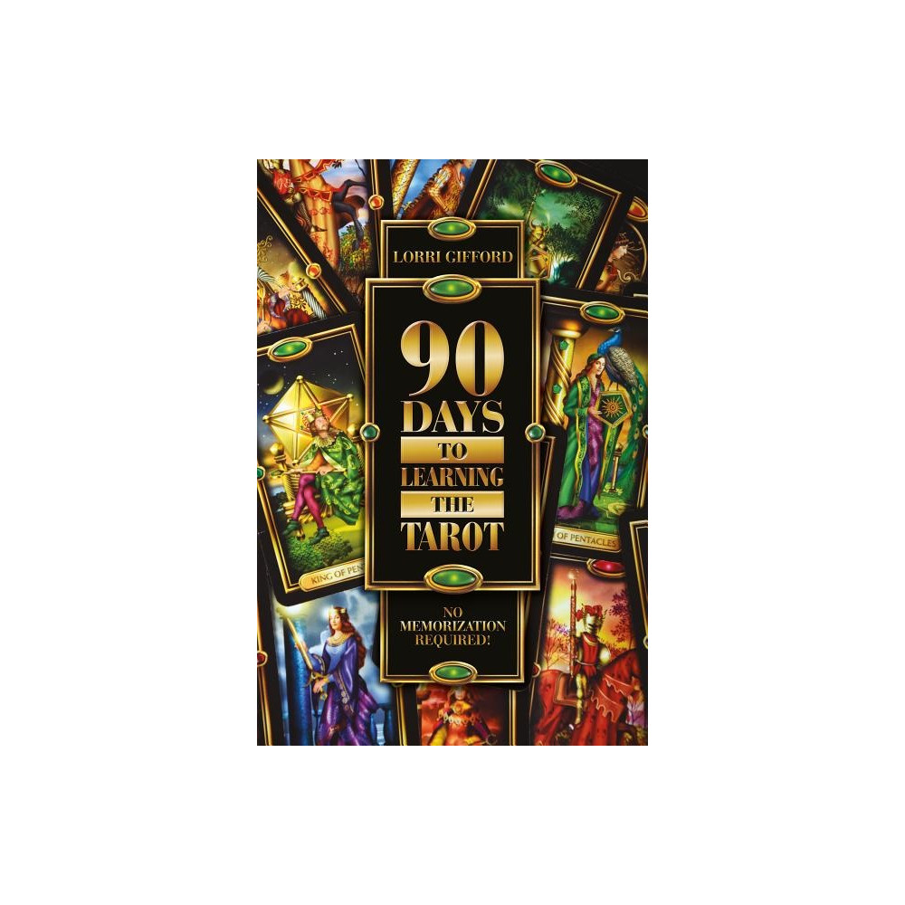 90 Days to Learning the Tarot (häftad, english) Lorri Gifford