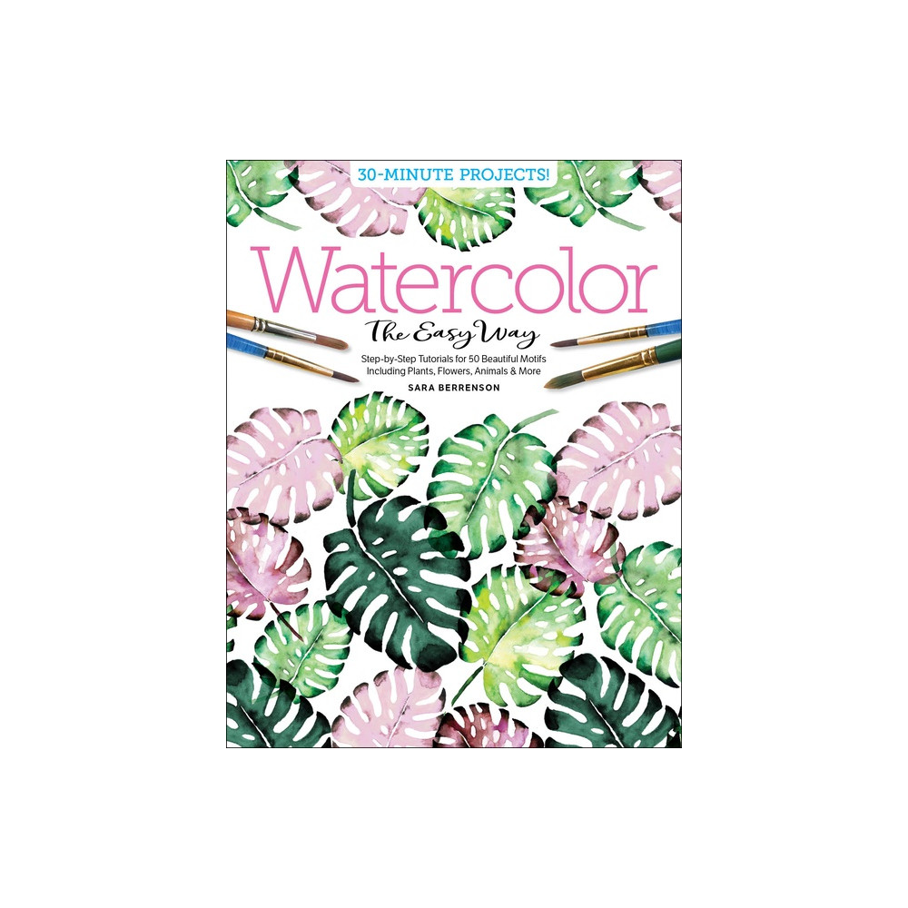 Watercolor The Easy Way (häftad, english) Sara Berrenson - Better Day Books
