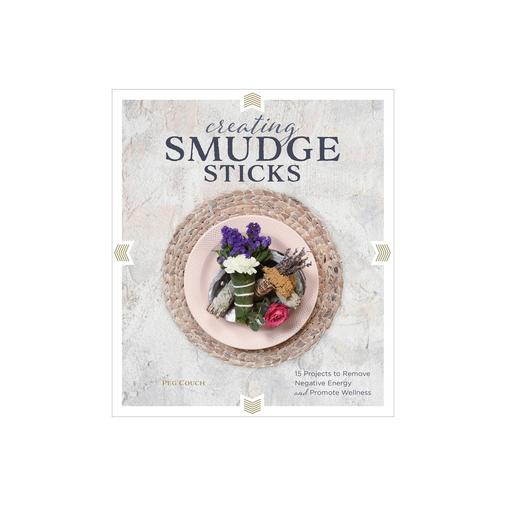 Creating Smudge Sticks (inbunden, eng)