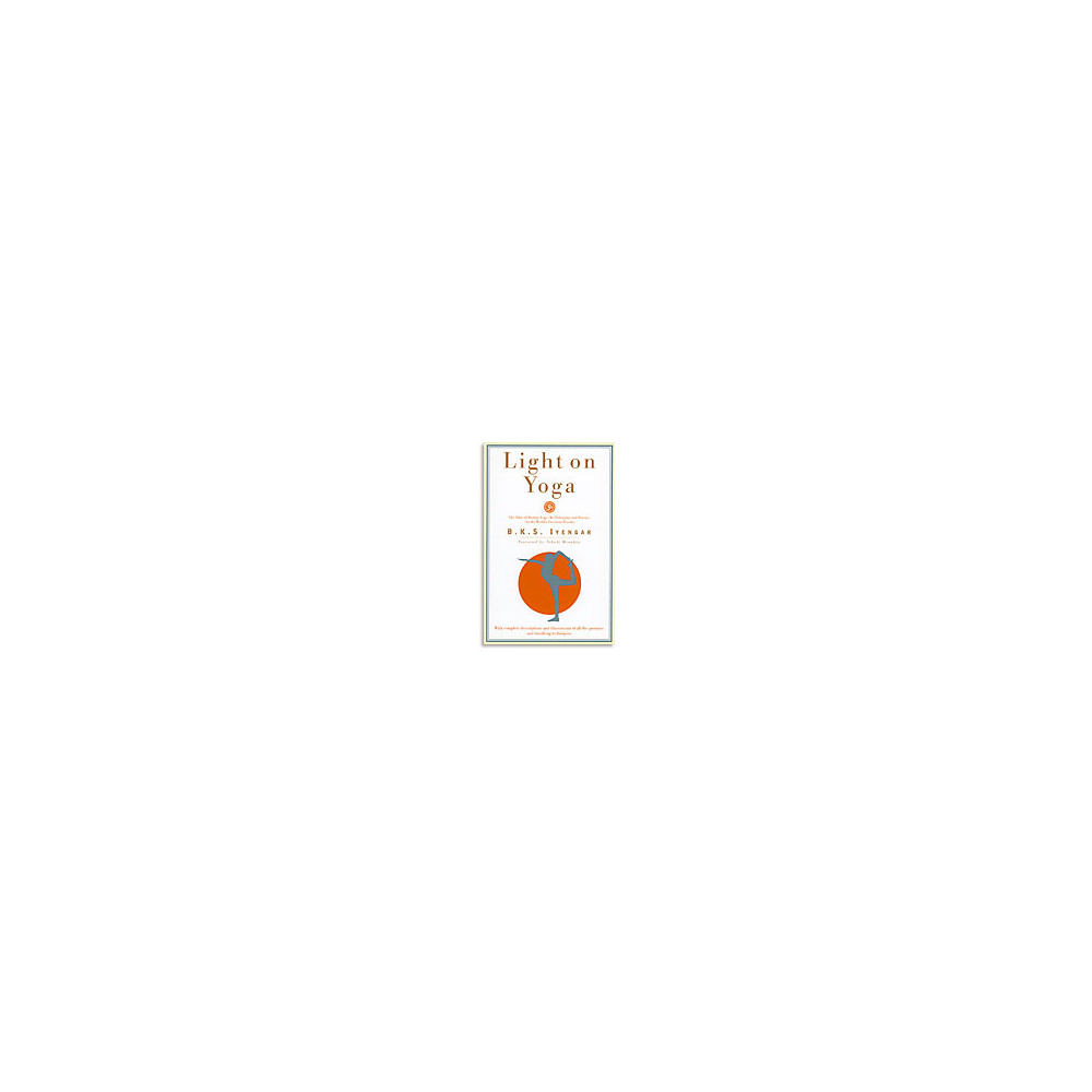 Light on yoga (häftad, english) B. K. S. Iyengar