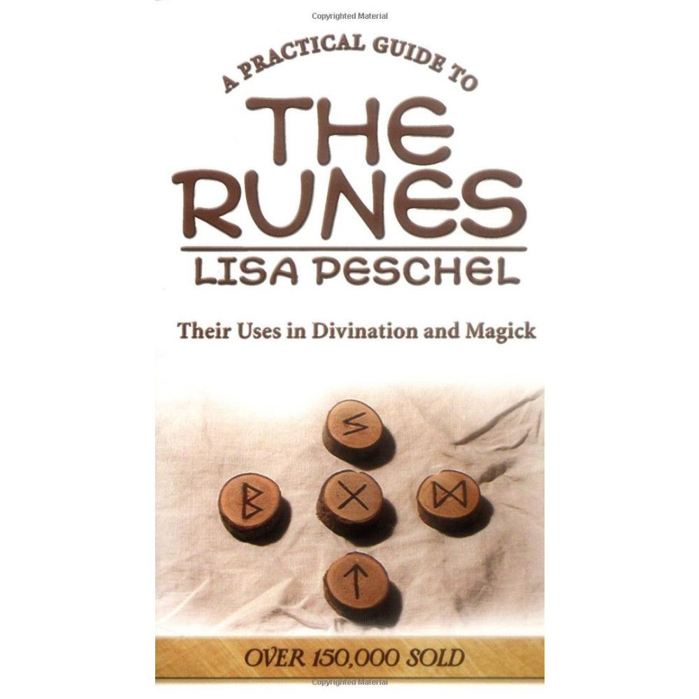 Practical guide to the runes - their uses in divination and magick (pocket, english) Lisa Peschel