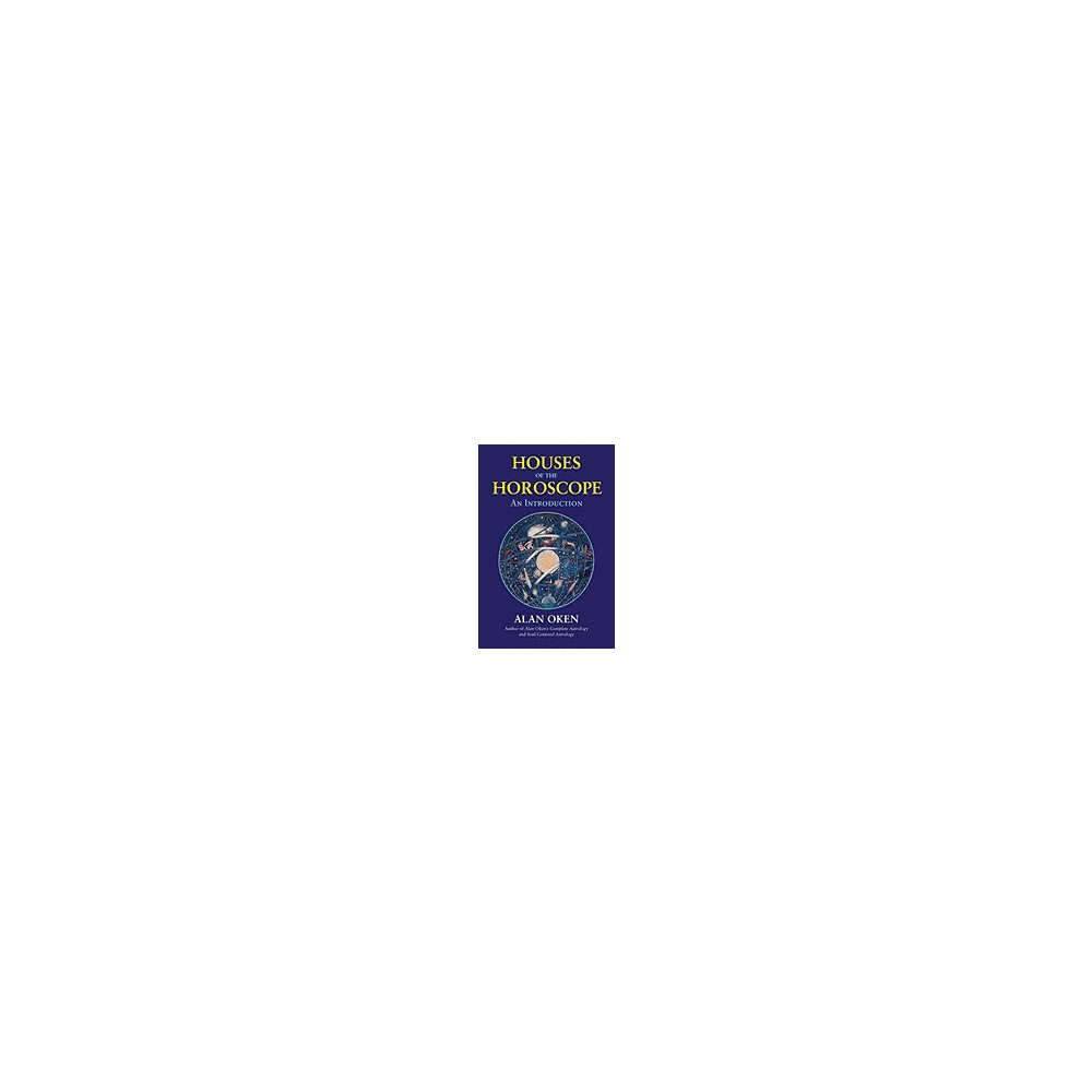 Houses of the Horoscope: An Introduction (häftad, english) Alan Oken