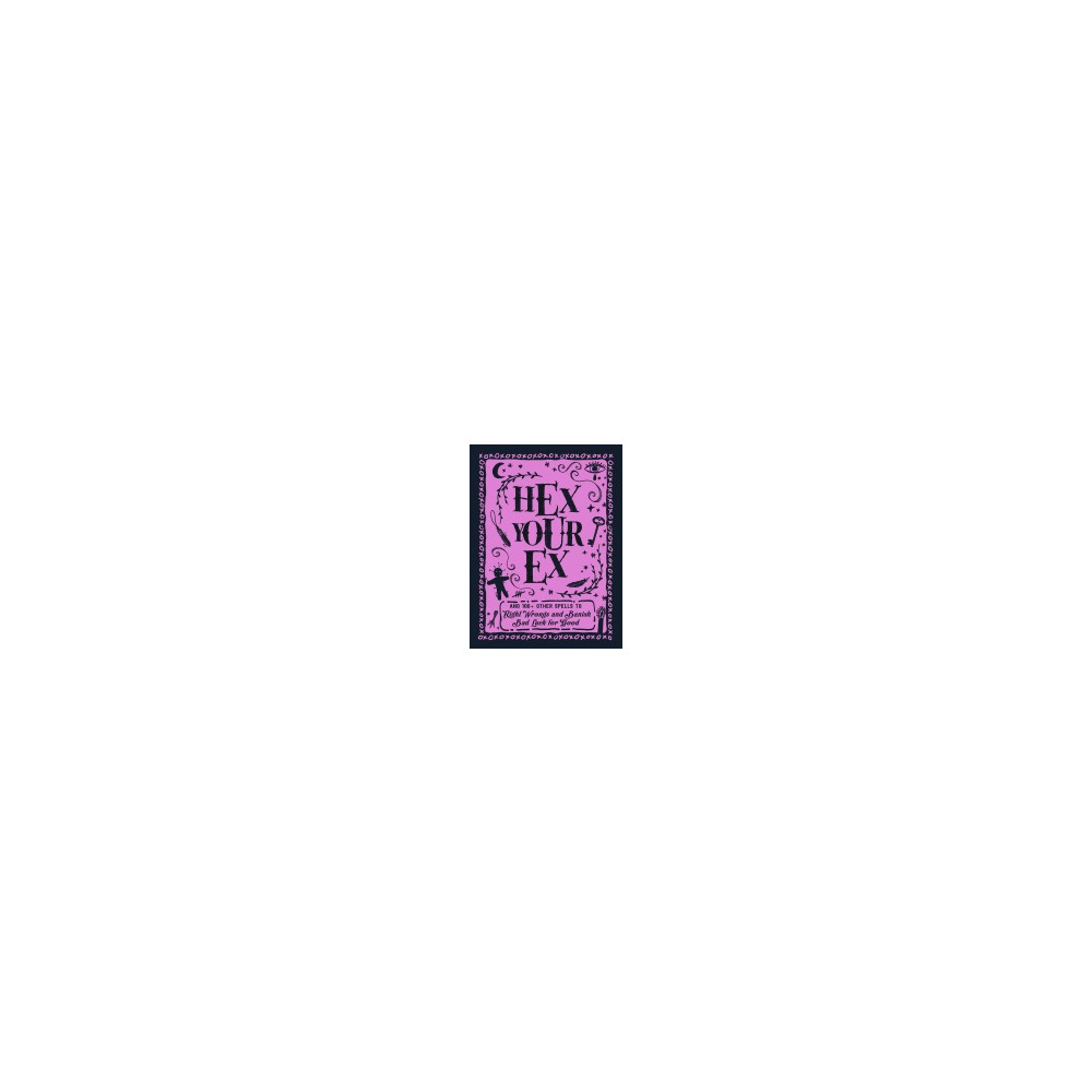 Hex Your Ex (inbunden, english) Adams Media