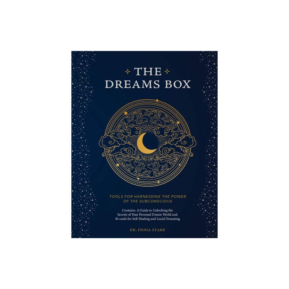 The Dreams Box : Volume 3: Tools for Harnessing the Power of the Subconscious Fiona Starr