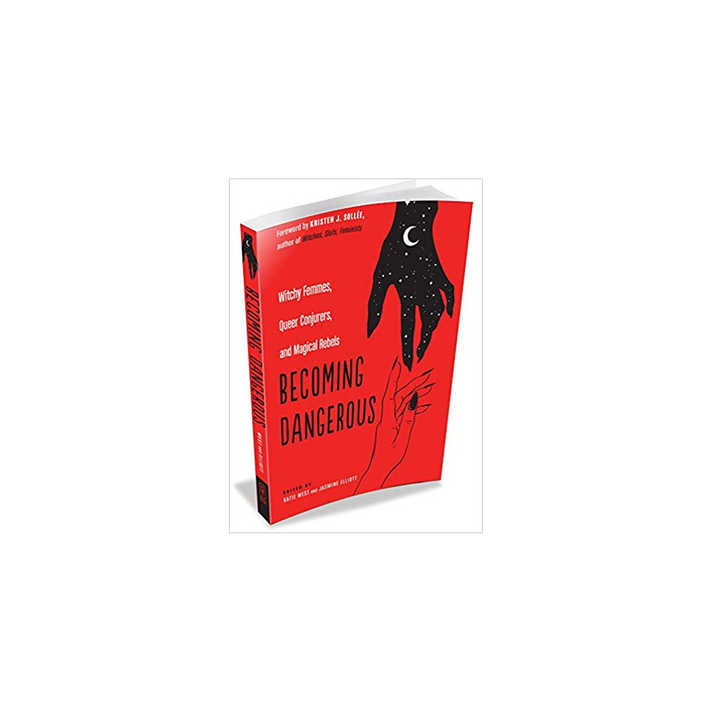 BECOMING DANGEROUS (häftad, english) Katie West and Jasmine ElliottForeword by Kristen