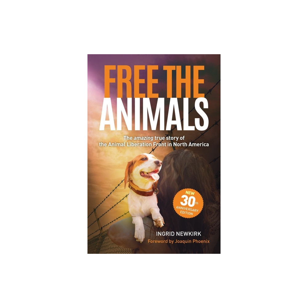 Free the Animals (häftad, english) Ingrid Newkirk