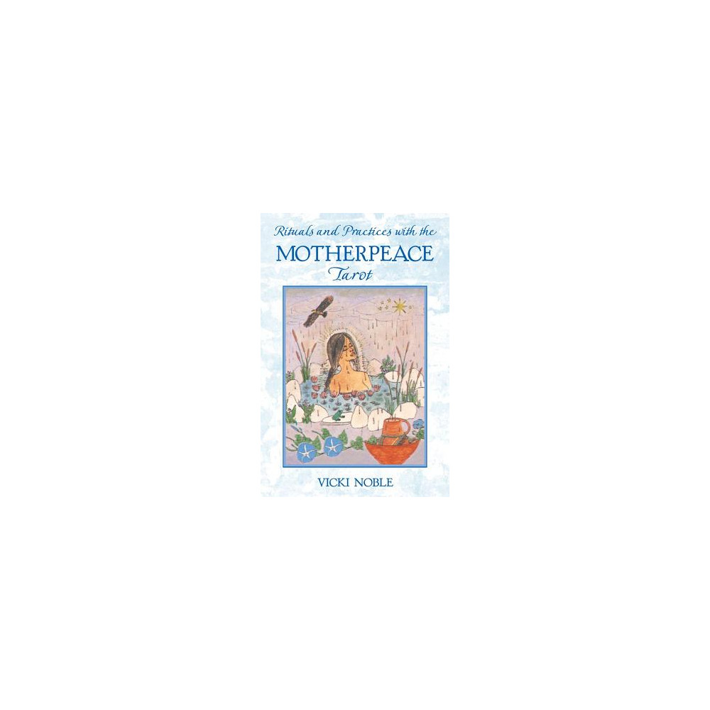 Rituals and practices with the motherpeace tarot (häftad, english) Vicki Noble