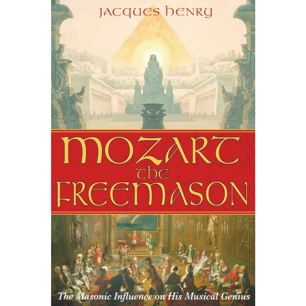 Mozart The Freemason : The Masonic Influence on His Musical Genius (häftad, english) Jacques Henry