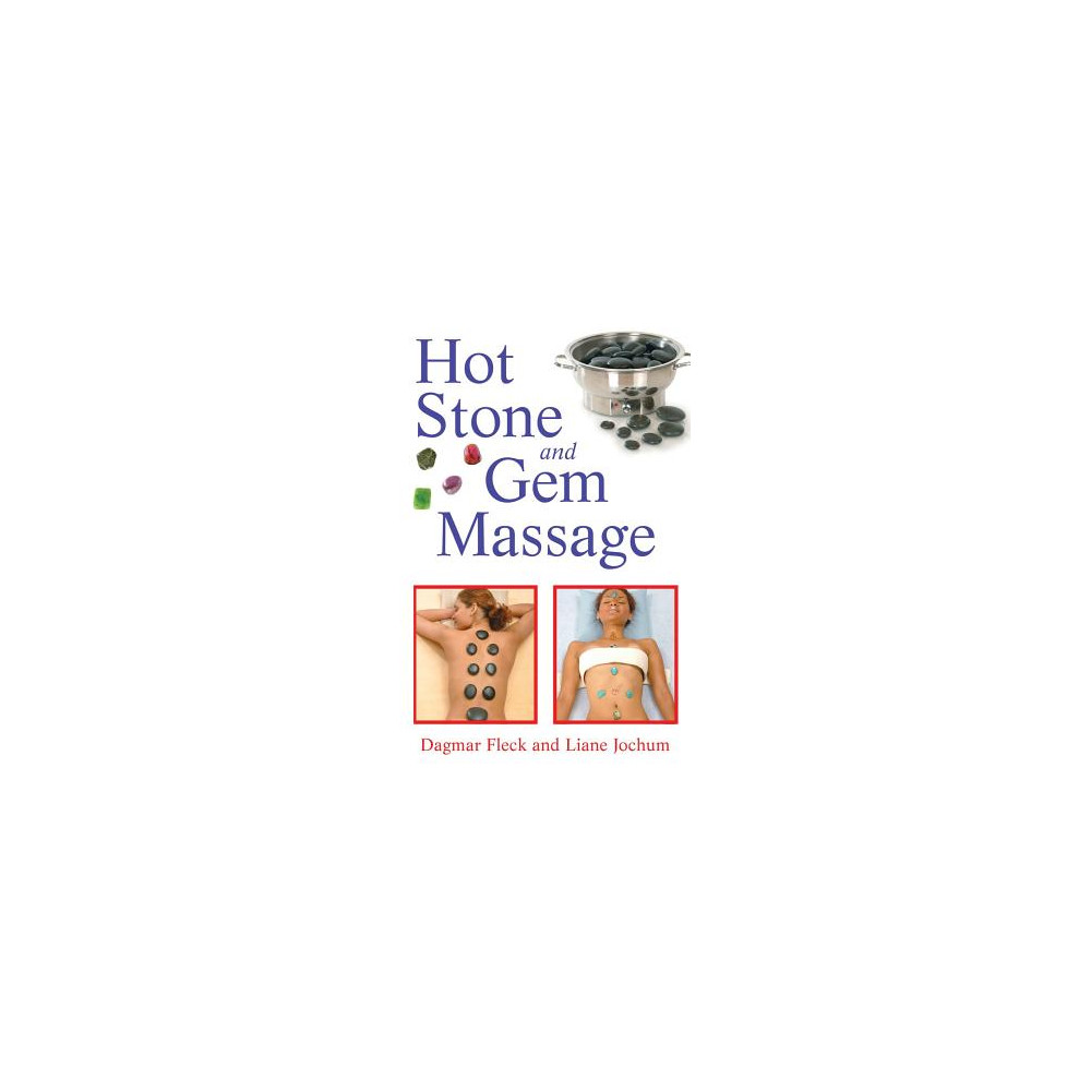 Hot Stone And Gem Massage (häftad, english) Fleck Dagmar & Jochum Liane
