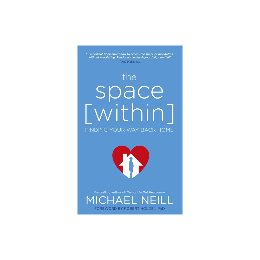 Space within - finding your way back home (häftad, english) Michael Neill