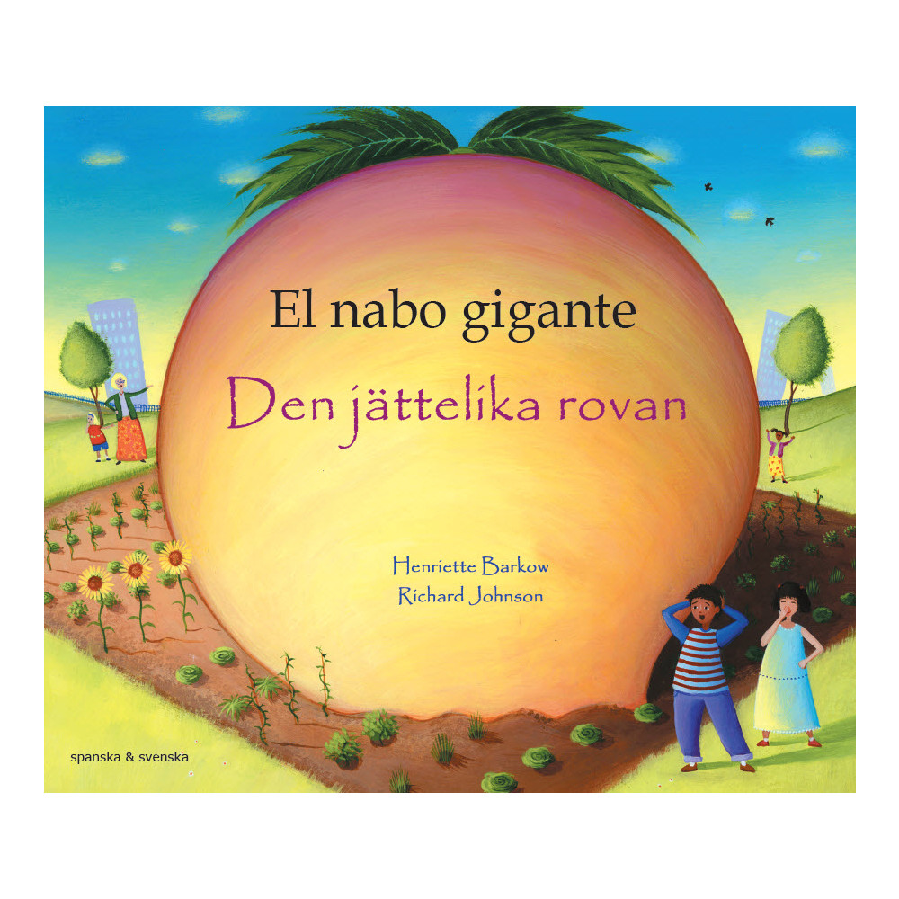 Den jättelika rovan (spanska och svenska) (häftad, spa) Henriette Barkow