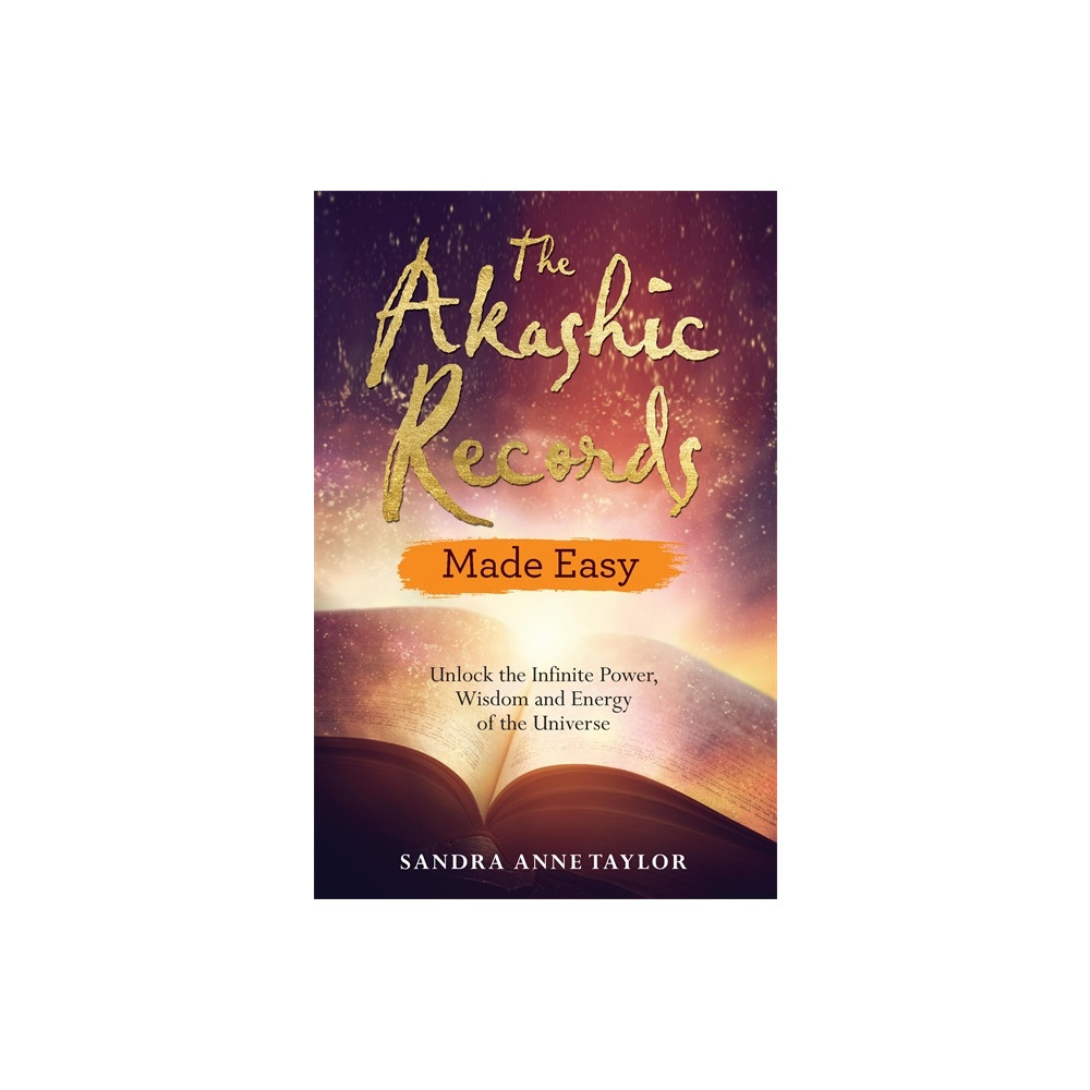 Akashic records made easy - unlock the infinite power, wisdom and energy of (häftad, english) Sandra Anne Taylor