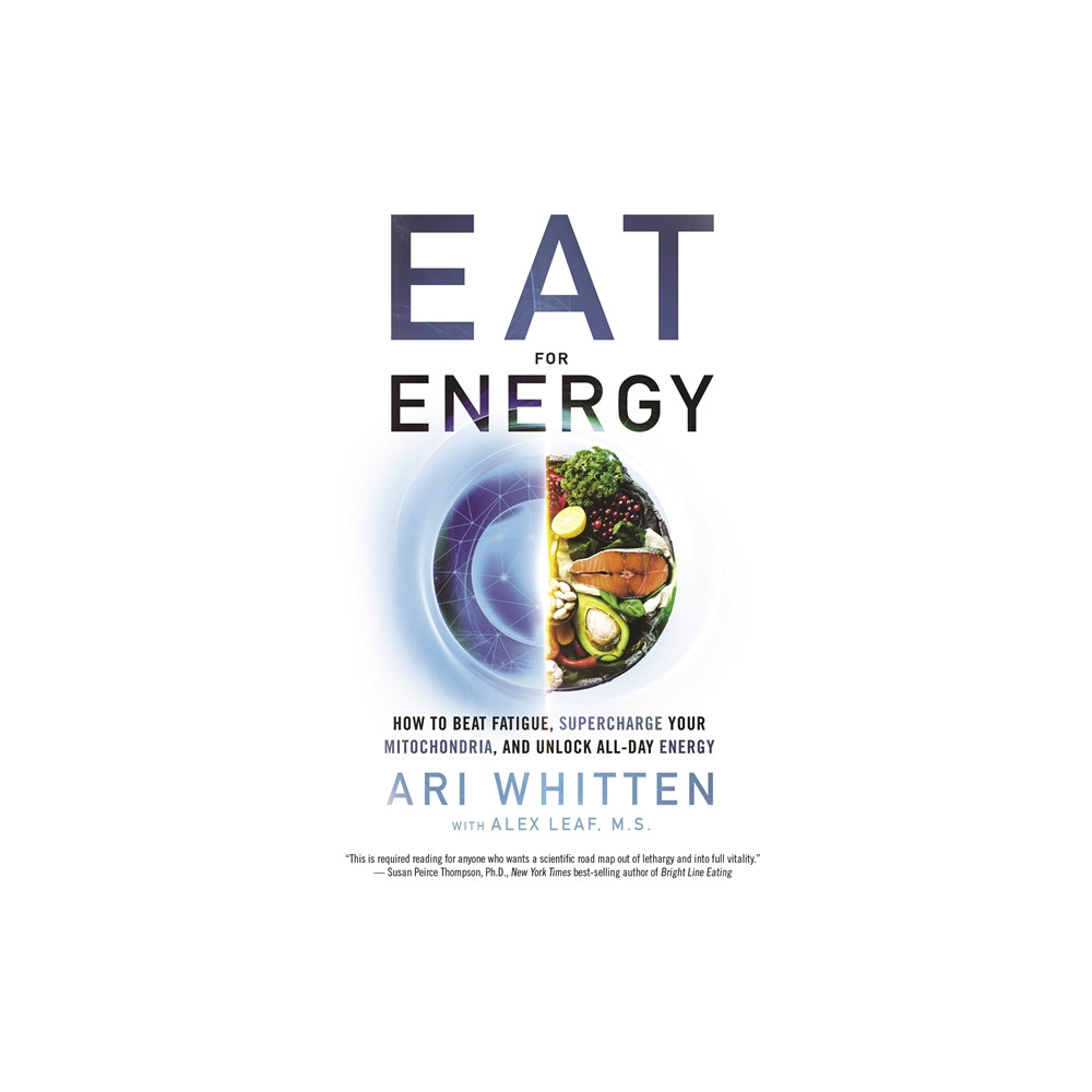 Eat for Energy (häftad, english) Ari Whitten