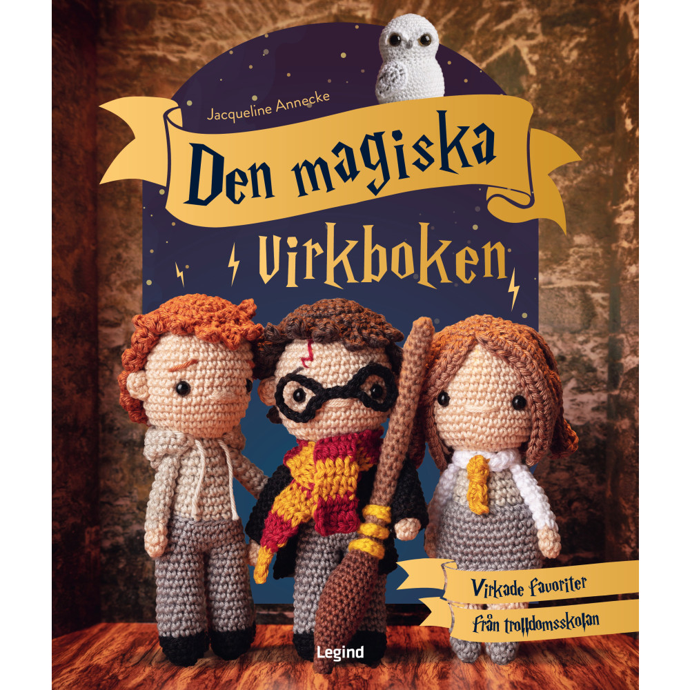 Den magiska virkboken : för alla Harry Potter-fans (inbunden) Jacqueline Annecke