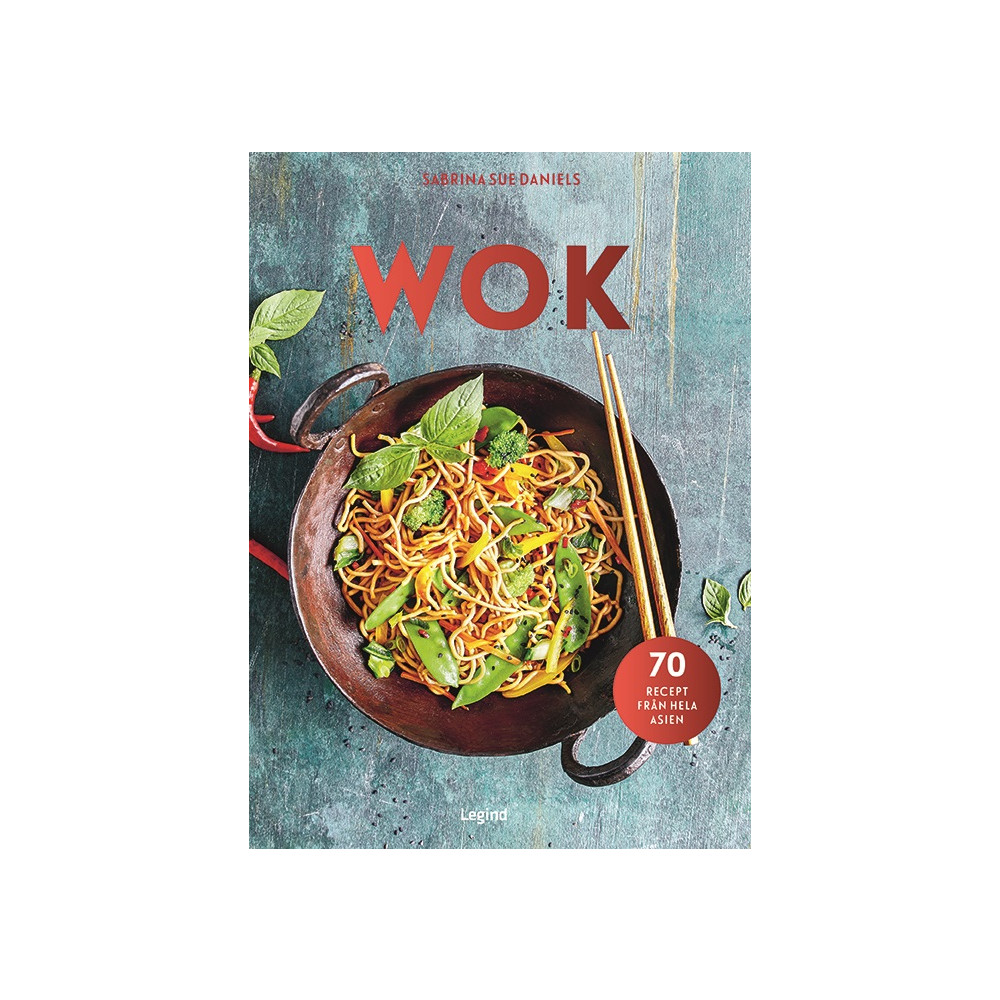 Wok : 70 recept från hela Asien (inbunden) Sabrina Sue Daniels