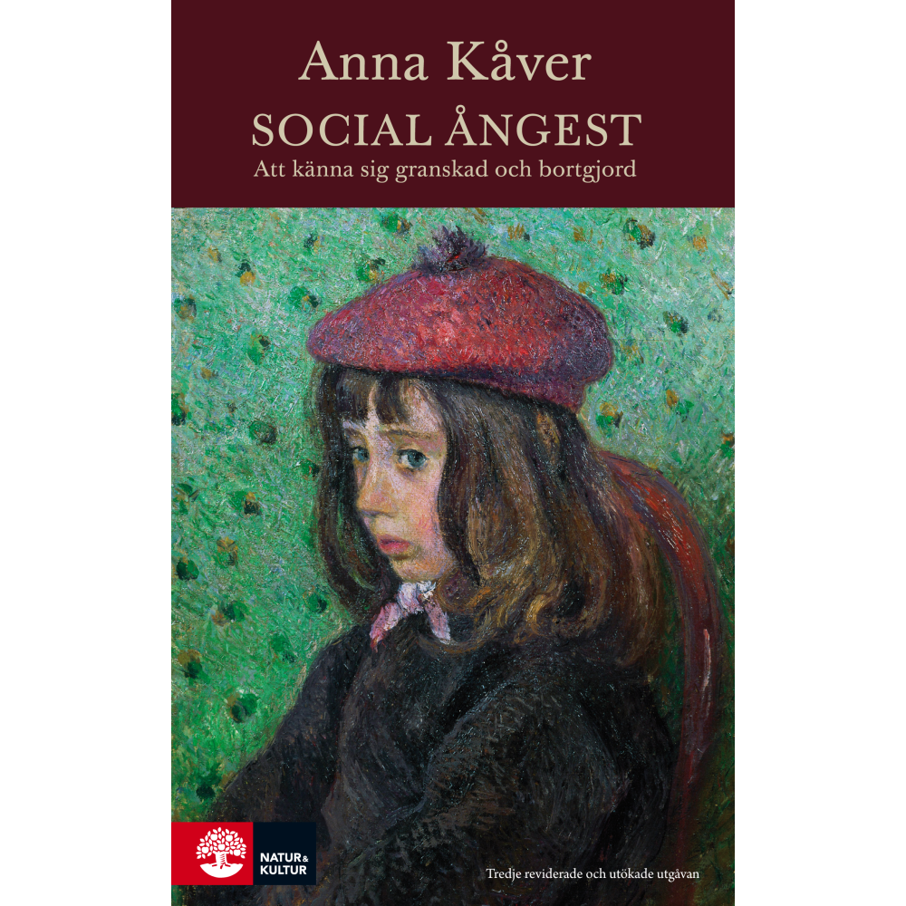 Social ångest : att känna sig granskad och bortgjord (inbunden)