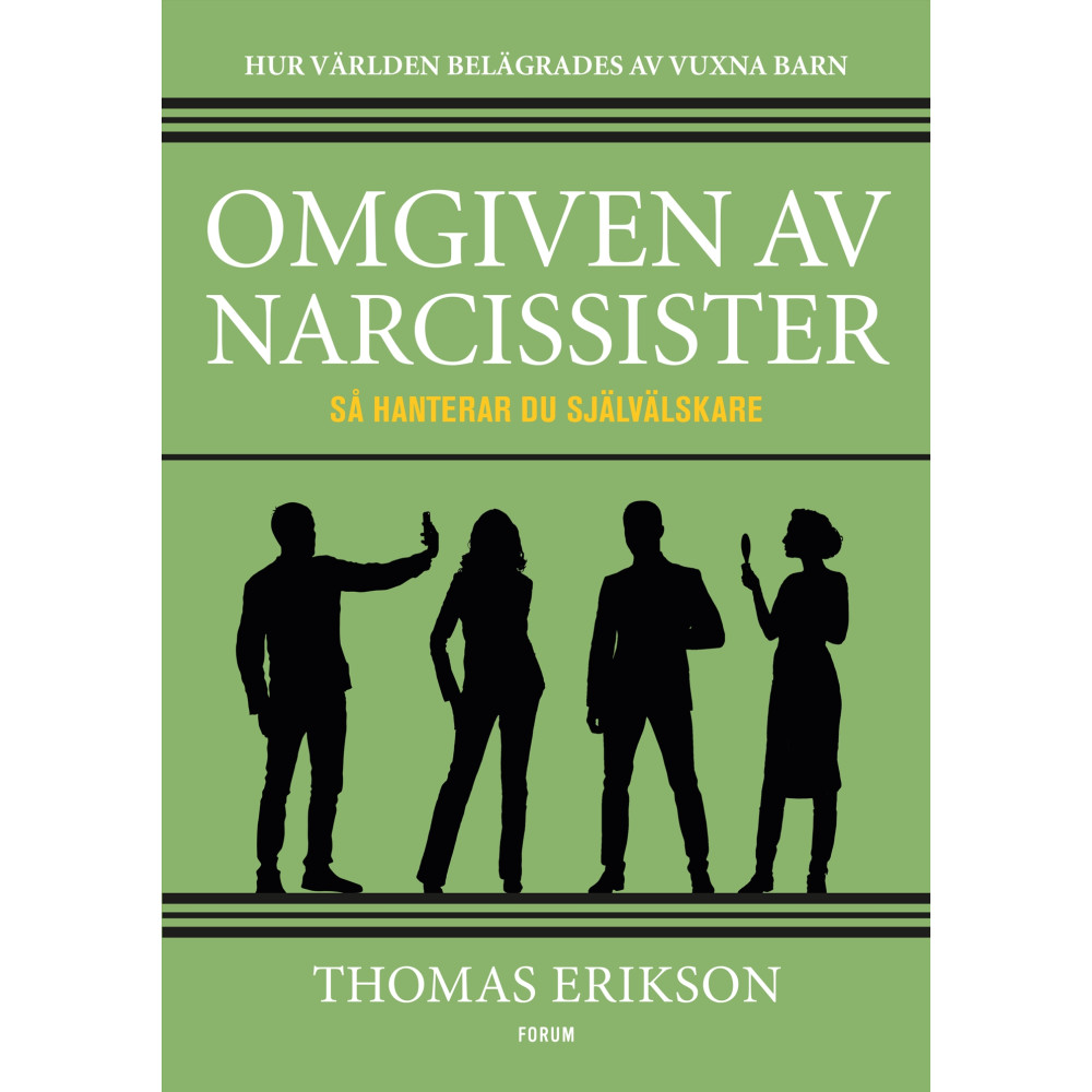 Omgiven av narcissister : så hanterar du självälskare (bok, flexband)