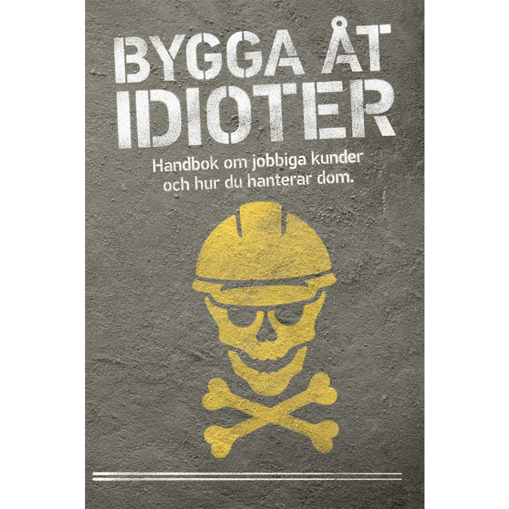 Bygga åt idioter (häftad) Beijer Byggmaterial