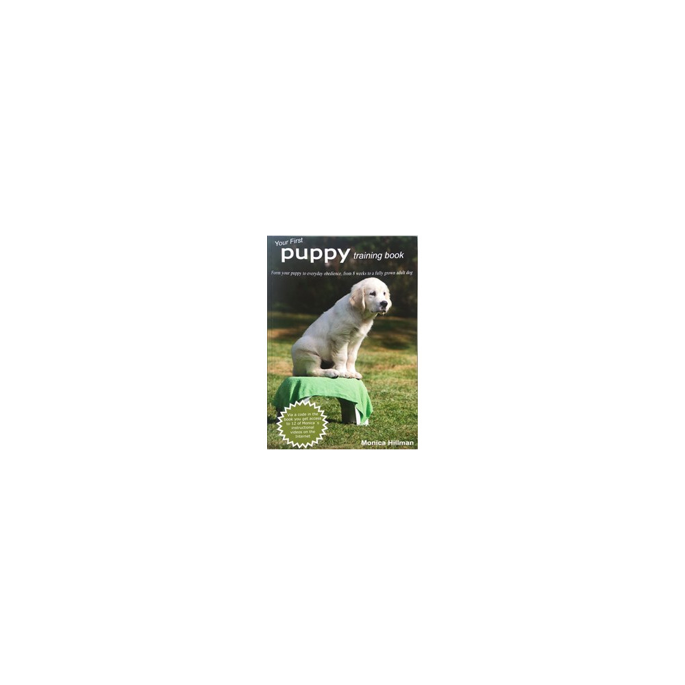 Your First Puppy training book (häftad, english) Monica Hillman