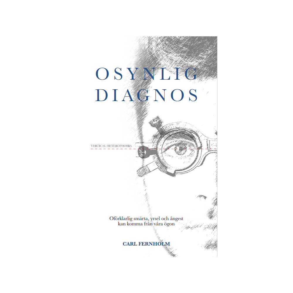 Osynlig diagnos (häftad) Carl Fernholm