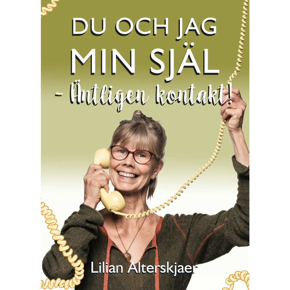 Du och jag min Själ – äntligen kontakt (bok, danskt band) Lilian Alterskjaer